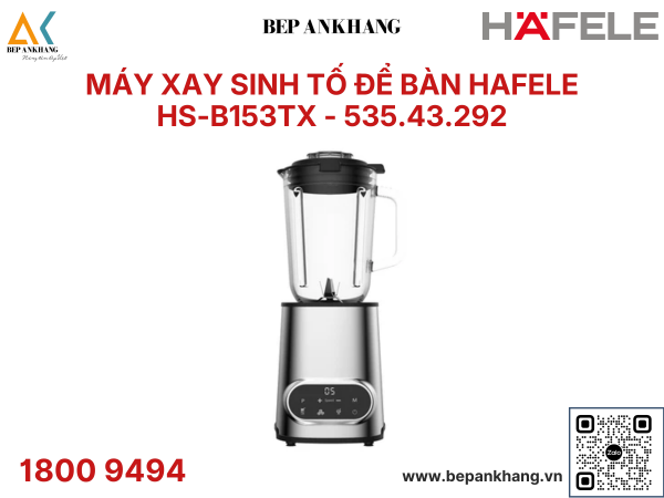 Máy xay sinh tố để bàn Hafele HS-B153TX - 535.43.292 - Thương Hiệu Đức